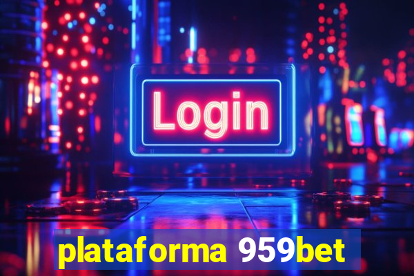 plataforma 959bet